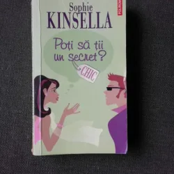 POTI SA TII UN SECRET? - SOPHIE KINSELLA