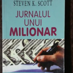 JURNALUL UNUI MILIONAR - STEVEN K.SCOTT