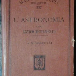 L'ASTRONOMIA NELL'ANTICO TESTAMENTO - GIOVANNI SCHIAPARELLI