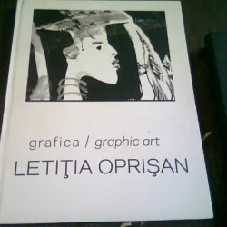 GRAFICA/GRAPHIC ART - LETITIA OPRISAN   (ALBUM BILINGV)