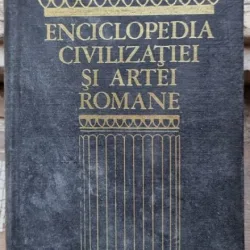 ENCICLOPEDIA CIVILIZATIEI SI ARTEI ROMANE -AUTOR JEAN CLAUDE FREDOUILLE
