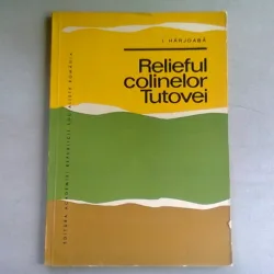 RELIEFUL COLINELOR TUTOVEI - I. HARJOABA