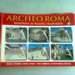 ARCHEO ROMA. RECONSTRUITA SU PELLLICOLA TRANSPARENTE