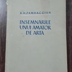 Insemnarile unui amator de arta - K. H. Zambaccian