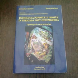 PSIHOLOGIA POPORULUI ROMAN IN PERIOADA POST-DECEMBRISTA - CORNELIU SOFRONIE