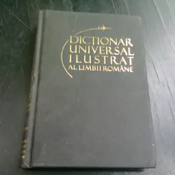 DICTIONAR UNIVERSAL ILUSTRAT AL LIMBII ROMANE  VOL.4