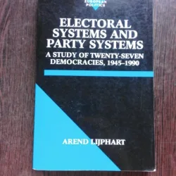 ELECTORAL SYSTEMS AND PARTY SYSTEMS - AREND LIJPHART  (CARTE IN LIMBA ENGLEZA)