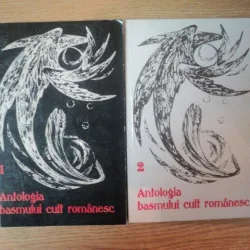 ANTOLOGIA BASMULUI CULT ROMANESC VOL I , II , 2003