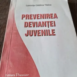 PREVENIREA DEVIANTEI JUVENILE - LUMINITA CATALINA TASICA