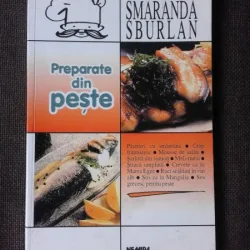 PREPARATE DIN PESTE - SMARANDA SBURLAN
