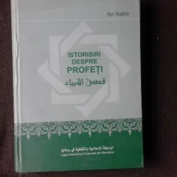 ISTORISIRI DESPRE PROFETI - IBN KATHIR   EDITIA I