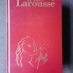 LE PETIT LAROUSSE, GRAND FORMAT EN COULEURS