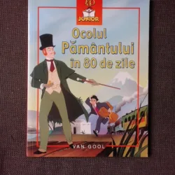 OCOLUL PAMANTULUI IN OPTZECI DE ZILE, ADAPTARE DUPA  JULES VERNE, ILUSTRATII DE VAN GOOL