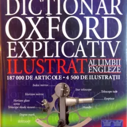 DICTIONAR OXFORD EXPLICATIV ILUSTRAT AL LIMBII ENGLEZE,