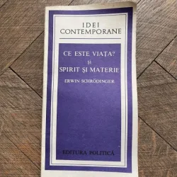 Erwin Schrodinger - Ce este viata? Spirit si materie