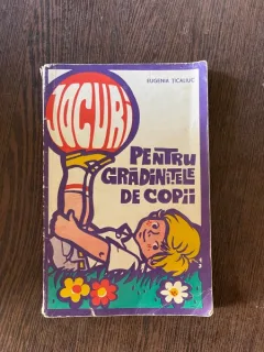 Eugenia Ticaliuc Jocuri pentru gradinitele de copii