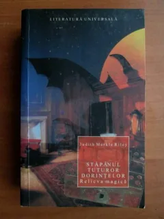 Judith Merkle Riley - Stapanul tuturor dorintelor. Relicva magica
