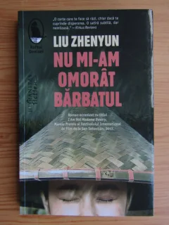 Liu Zhenyun - Nu mi-am omorat barbatul