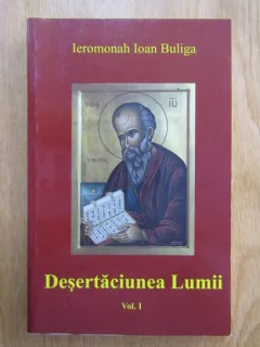 Ioan Buliga - Desertaciunea lumii (volumul 1)