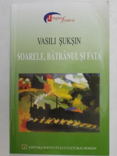 Soarele, batranul si fata - Vasili Suksin