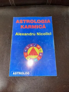 Alexandru Nicolici - Astrologia karmica