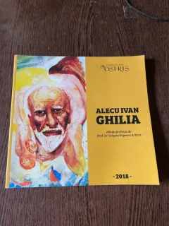 Alecu Ivan Ghilia. Zbuciumul culorii visatoare