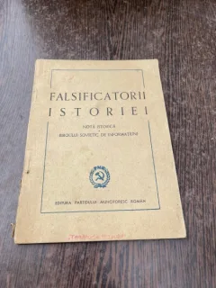 Falsificatorii Istoriei. Nota istorica a Biroului sovietic de informatiuni