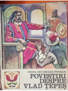 Crina Decuseara-Bocsan - Povestiri despre Vlad Tepes (cu ilustratii de Dana Marinescu)