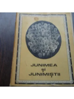 JUNIMEA SI JUNIMISTII -SCRISORI SI DOCUMENTE INEDITE