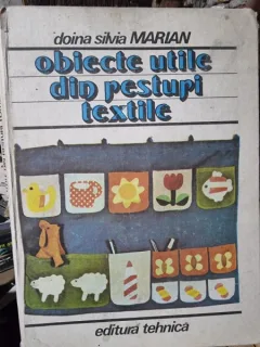 Doina Silvia Marian - Obiecte utile din resturi textile