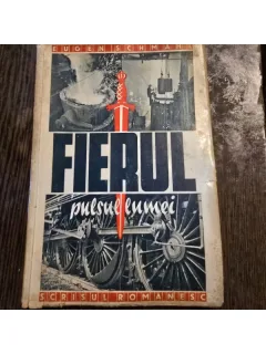 Eugen Schmahl - Fierul, pulsul lumii (editie veche)
