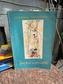 Cicerone Theodorescu Baiatul cu povestile (ilustratii de Kalab Francisc)