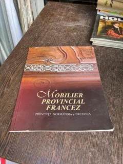 Mobilier provincial francez. Proventa, Normandia si Bretania