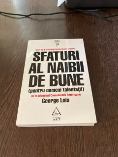 George Lois - Sfaturi al naibii de bune. Pentru oameni talentati!