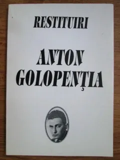 Anton Golopentia - Restituiri