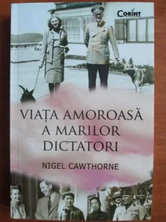 Nigel Cawthorne - Viata amoroasa a marilor dictatori