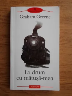 Graham Greene - La drum cu matusa-mea