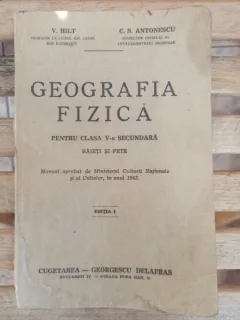 V. Hilt, C. S. Antonescu - Geografia Fizica. Pentru clasa a V-a