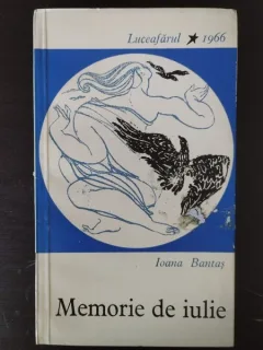 Ioana Bantas - Memorie de Iulie