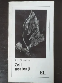 A. I. Zainescu - Zeii Neatenti