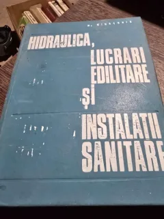 M. Giurconiu - Hidraulica, Lucrari Edilitare si Instalatii Sanitare
