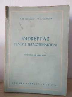 A. M. Comarov, V. V. Lucnitchi - Indreptar pentru Termotehnicieni