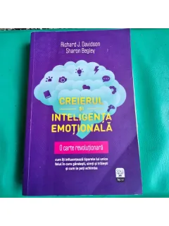 Creierul si inteligenta emotionala, Richard J. Davidson, Sharon Begley