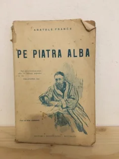 Anatole France - Pe Piatra Alba
