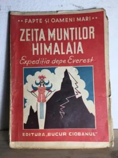 Ilie Novac - Zeita Muntilor Himalaia. Expeditia depe Everest din 1924