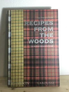 Jean-Francois Mallet - Recipes From The Woods.
