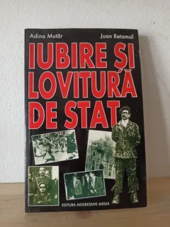 Adina Mutar, Juan Retamal - Iubire si Lovitura de Stat
