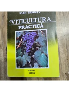 Ioan Neamtu - Viticultura Practica