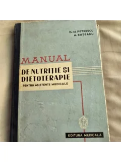 Dr. M. Petrescu, A. Suteanu - Manual de Nutritie si Dietoterapie pentru Asistente Medicale