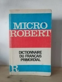 Micro Robert - Dictionnaire du Francais Primordial